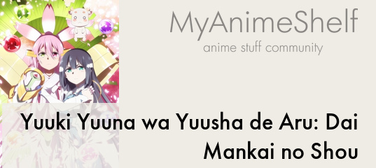 Yuuki Yuuna wa Yuusha de Aru: Dai Mankai no Shou - Anime - AniDB